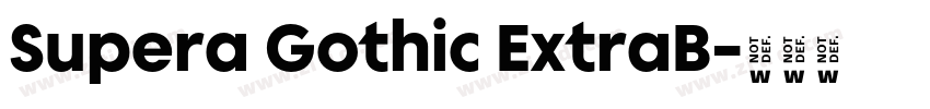 Supera Gothic ExtraB字体转换 Supera Gothic ExtraB字体转换